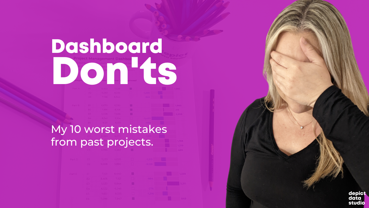 Dashboard Don’ts: My 10 Worst Mistakes from Past Projects 